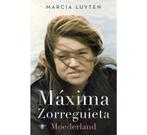Marcia Luyten - Moederland Máxima Zorreguieta. Fraaie hardco, Boeken, Ophalen of Verzenden, 20e eeuw of later, Zo goed als nieuw