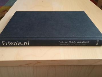 Boek. Erfenis .nl prof. Mr. M.j.a. Van mourik. 