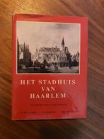 Boek Het stadshuis van Haarlem, Boeken, Geschiedenis | Stad en Regio, Ophalen of Verzenden, 20e eeuw of later, Zo goed als nieuw