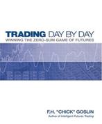 Trading Day by Day - F.H. "Chick" Goslin, Ophalen of Verzenden, Alpha, Zo goed als nieuw, Overige niveaus