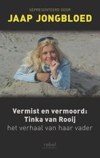 Vermist en vermoord: Tinka van Rooij / Jaap Jongbloed (2006), Jaap Jongbloed, Overige, Ophalen of Verzenden, Zo goed als nieuw