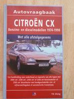 1974-1990 Citroën CX benzine en dieselmodellen Autovraagbaak, Boeken, Auto's | Boeken, Citroën, Ophalen of Verzenden, Zo goed als nieuw