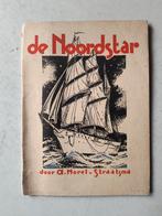 De Noordstar - A. Norel - Straatsma, 1935, Ophalen of Verzenden, Gelezen, Fictie algemeen