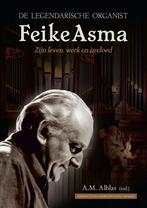 De legendarische organist Feike Asma, Ophalen of Verzenden, Zo goed als nieuw, Kunst en Cultuur