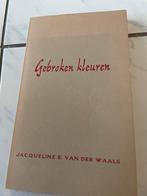 Gebroken kleuren - Jacqueline E. Van der Waals, Ophalen of Verzenden, Gelezen