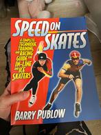 Speed on skates (Barry Publow), Boeken, Sportboeken, Gelezen, Overige sporten, Ophalen of Verzenden