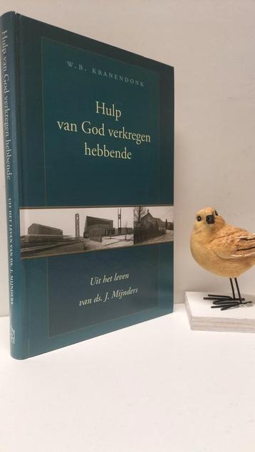 Kranendonk, W.B; Hulp van God verkregen hebbende(ds Mijnders beschikbaar voor biedingen
