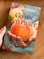 Ga als een Rivier - Shelley Read, Boeken, Romans, Ophalen of Verzenden, Zo goed als nieuw, Nederland