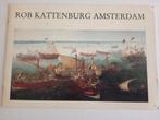 Rob Kattenburg Amsterdam - Zeeslag uitgave, Antiek en Kunst, Ophalen of Verzenden