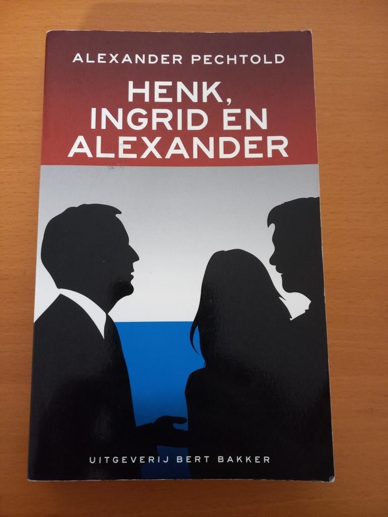 Henk, Ingrid en Alexander - Alexander Pechtold, Boeken, Ophalen of Verzenden, Zo goed als nieuw, Alexander Pechtold, Politiek