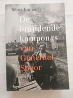 Rémy Limpach - De brandende kampongs van Generaal Spoor, Ophalen of Verzenden, Zo goed als nieuw
