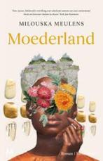 Milouska Meulens: Moederland. Hardcover, 1e druk, Ophalen of Verzenden, Zo goed als nieuw, Milouska Meulens
