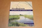 Fivelboezem — Archeologie in Groningen, Ophalen of Verzenden, Zo goed als nieuw