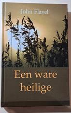 Een ware heilige - John Flavel, Boeken, Godsdienst en Theologie, Ophalen of Verzenden, Zo goed als nieuw, John Flavel, Christendom | Protestants