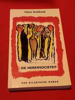 GESIGNEERD De Herensocieteit. Hans Koekoek. 2004 uitgave., Boeken, Ophalen of Verzenden, Gelezen, Nederland