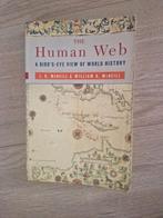 The Human Web: A birds eye view of world history, Ophalen of Verzenden, 20e eeuw of later, Gelezen, Europa
