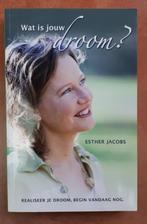 Wat is jouw droom? van Esther Jacobs, Ophalen of Verzenden, Zo goed als nieuw, Esther Jacobs
