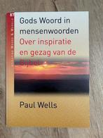 Gods Woord in mensenwoorden van Paul Wells, Ophalen of Verzenden, Nieuw