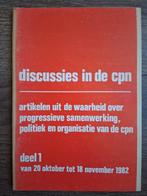 Discussies in de CPN. Deel 1 van 20 okt tot 18 nov 1982, Ophalen of Verzenden, Zo goed als nieuw, Nederland