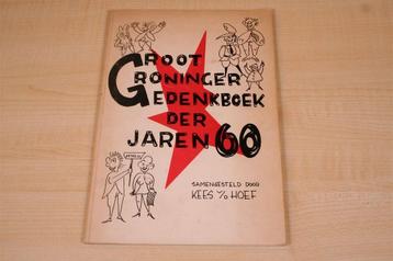 Groninger gedenkboek der jaren \'60 — Cultuur & politiek beschikbaar voor biedingen