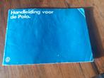 Handleiding VW POLO   1978 NL., Auto diversen, Handleidingen en Instructieboekjes, Ophalen of Verzenden