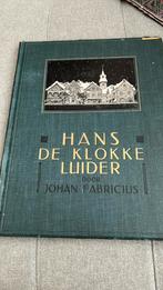 Hans de Klokkeluider door Johan Fabricius 1925, Ophalen of Verzenden