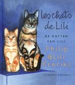 Les chats de Lili - Philip & Lili Freriks  Soms heb ik wel e, Boeken, Dieren en Huisdieren, Nieuw, Katten, Verzenden, Philip & Lili Freriks