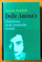 Samira Bendadi - Dolle Amina's. Feminisme Arabische wereld., Boeken, Politiek en Maatschappij, Maatschappij en Samenleving, Ophalen of Verzenden