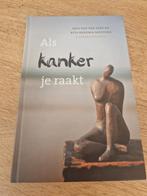 Als kanker je raakt, ARIE VAN DER VEER  RITA RENEMA-MENTINK, Ophalen of Verzenden, Zo goed als nieuw