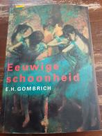Eeuwige Schoonheid - E.H. Gombrich, Boeken, Ophalen of Verzenden, Overige onderwerpen
