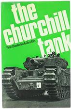 The Churchill Tank by Peter Chamberlain + Chris Ellis, Tweede Wereldoorlog, Peter Chamberlain, Ophalen of Verzenden, Zo goed als nieuw