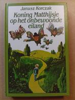 Janusz Korczak - Koning Matthijsje op het onbewoonde eiland, Boeken, Janusz Korczak, Ophalen of Verzenden, Zo goed als nieuw, Sprookjes