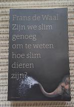 Zijn we slim genoeg om te weten hoe slim dieren zijn?, Ophalen of Verzenden, Zo goed als nieuw, Frans de Waal, Overige wetenschappen