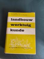 Landbouwwerktuigkunde met veel illustraties, Ophalen of Verzenden
