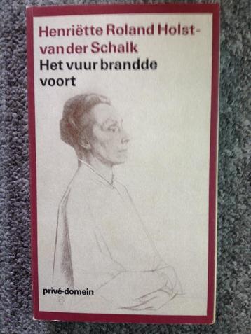 Het vuur brandde voort (Biografie); Henriette Roland-Holst beschikbaar voor biedingen