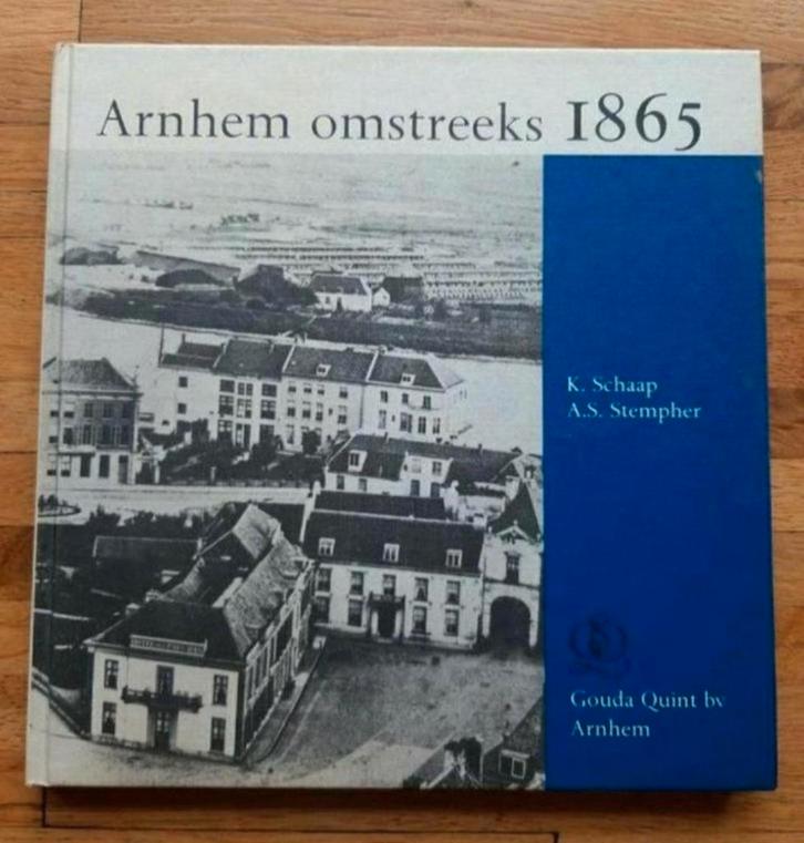 Arnhem omstreeks 1865
Prachtig mooie oude foto's van huizen, Boeken, Geschiedenis | Stad en Regio, Zo goed als nieuw, 20e eeuw of later