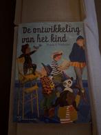 De ontwikkeling van het kind., Boeken, Ophalen of Verzenden, Zo goed als nieuw, Ontwikkelingspsychologie