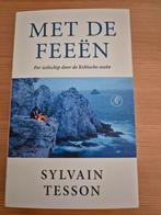 Met de Feeën - Sylvain Tesson (Zeer goede staat), Ophalen of Verzenden, Zo goed als nieuw, Sylvain Tesson