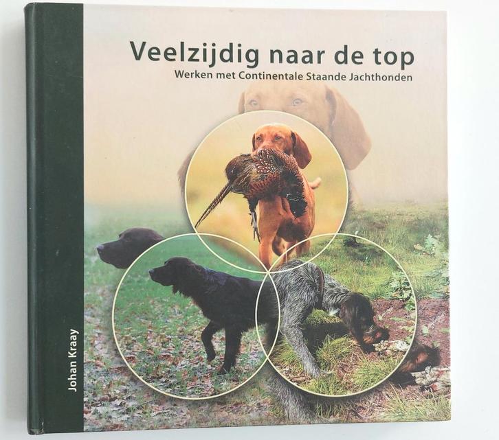 Veelzijdig naar de top-werken met staande jachthonden, Boeken, Dieren en Huisdieren, Zo goed als nieuw, Honden, Ophalen of Verzenden