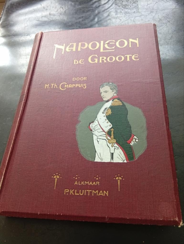 Napoleon de Groote door H. Th. Chappuis,, Boeken, Ophalen of Verzenden, Tweede Wereldoorlog, Zo goed als nieuw