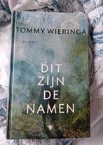 Dit zijn de namen - Tommy Wieringa (Gesigneerd, Eerste Druk), Ophalen of Verzenden