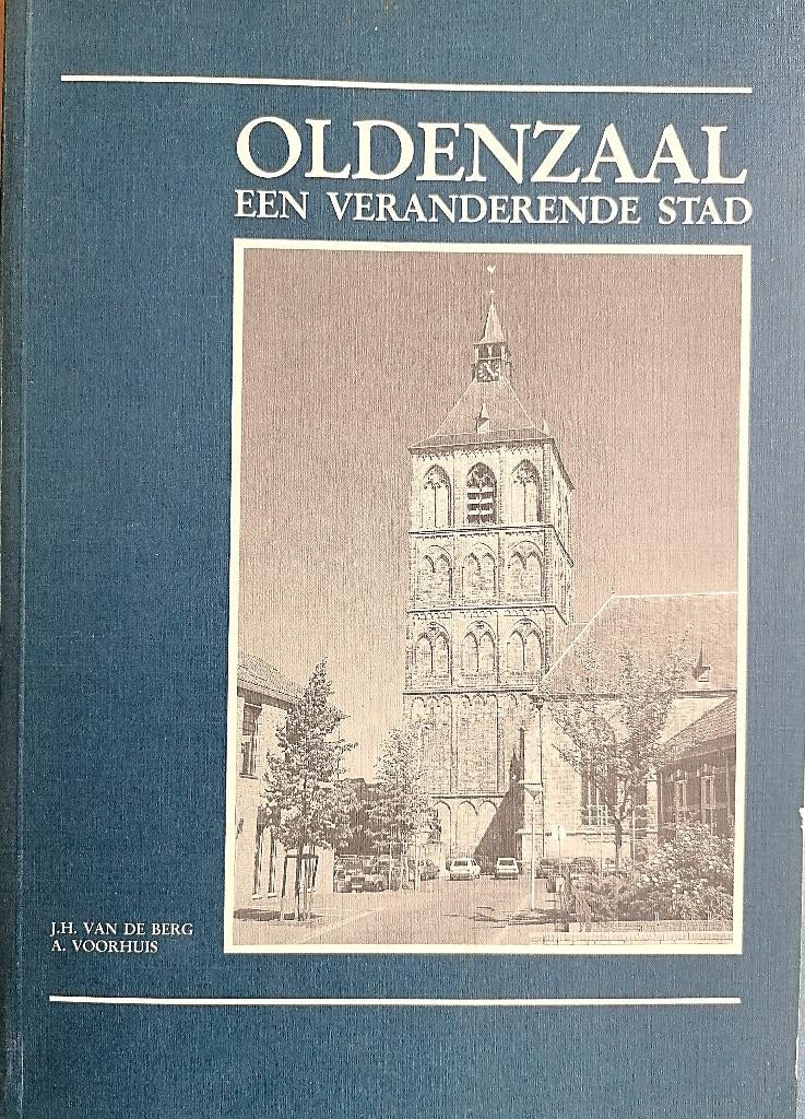 Oldenzaal, een veranderende stad, Ophalen of Verzenden, Nieuw, J.H. v.d. Berg & A. Voorhuis