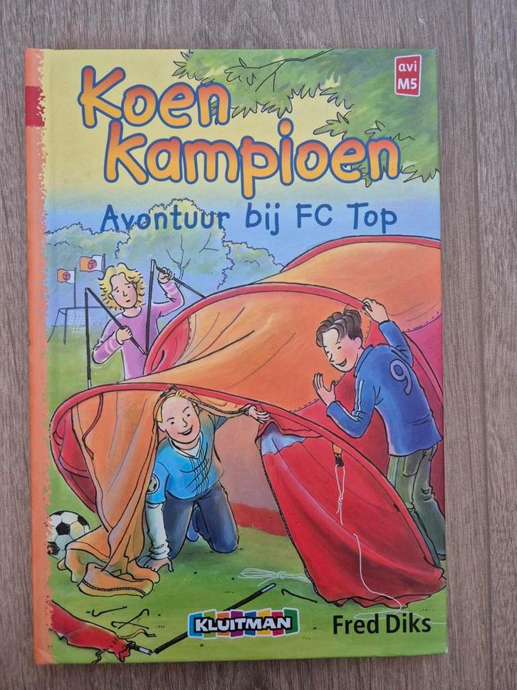 Koen Kampioen Avontuur bij FC Top, Boeken, Kinderboeken | Jeugd | onder 10 jaar, Gelezen, Fictie algemeen, Ophalen of Verzenden
