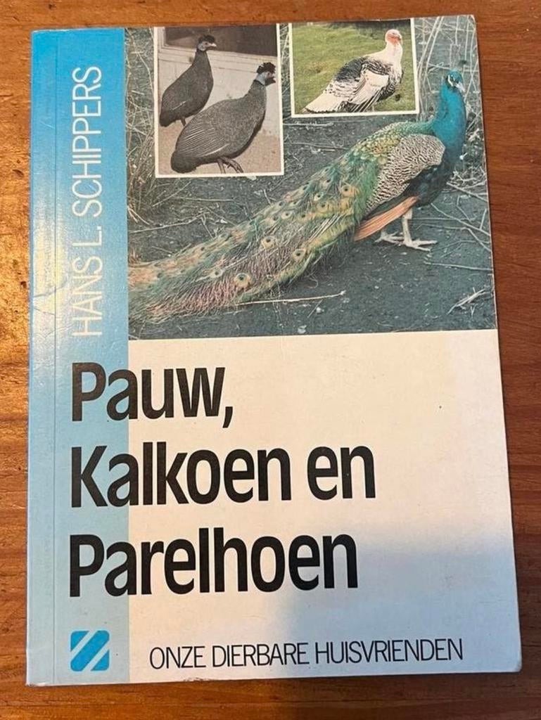 Pauw, Kalkoen en Parelhoen - Hans L. Schippers, Ophalen of Verzenden, Gelezen, Pluimvee