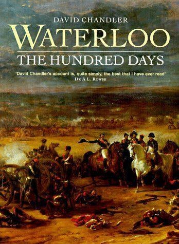 Waterloo. The Hundred Days Chandler boek Napoleon, Boeken, Gelezen, Ophalen of Verzenden, Voor 1940, Zie beschrijving