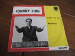 60s nederpop johnny lion count me in, Cd's en Dvd's, Vinyl Singles, Gebruikt, 7 inch, Single, Ophalen of Verzenden