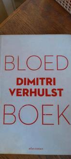 Dimitri Verhulst - Bloedboek, Boeken, Ophalen of Verzenden, Zo goed als nieuw, Dimitri Verhulst, België