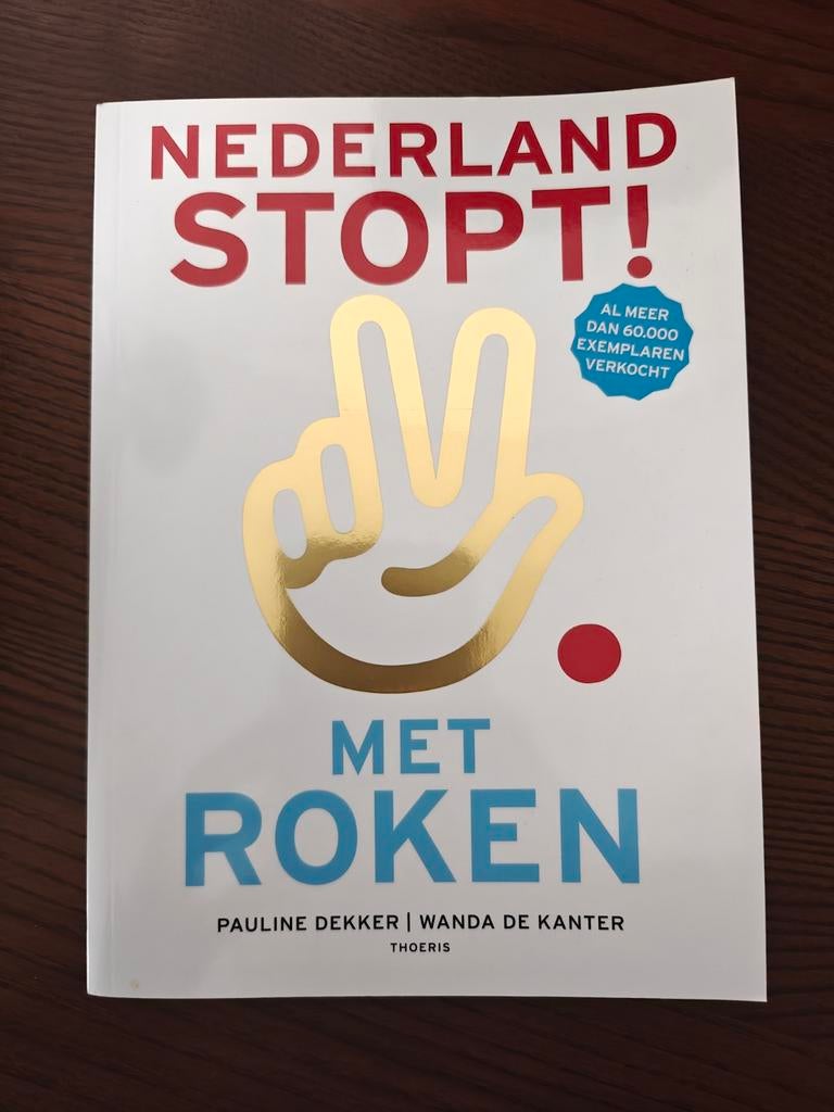 Nederland stopt met roken - Pauline Dekker, Wanda de Kanter, Boeken, Ophalen of Verzenden, Nieuw, Pauline Dekker; Wanda de Kanter