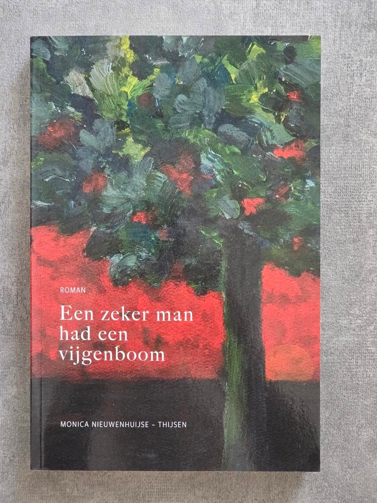 Een zeker man had een vijgenboom - Monica Nieuwenhuijse, Boeken, Ophalen of Verzenden, Zo goed als nieuw