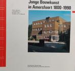 Jonge Bouwkunst in Amersfoort 1800-1990, Gelezen, Max Cramer, Ophalen of Verzenden, Stijl of Stroming
